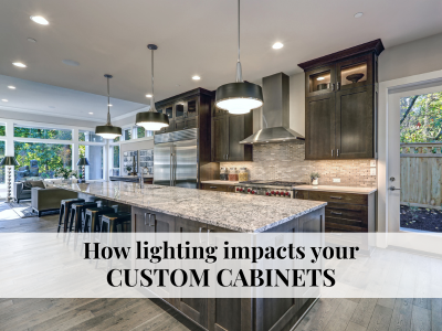Impact of Lighting on Custom Cabinets